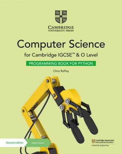 Cover image for Cambridge IGCSE (TM) and O Level Computer Science Programming Book for Python with Digital Access (2 Years)