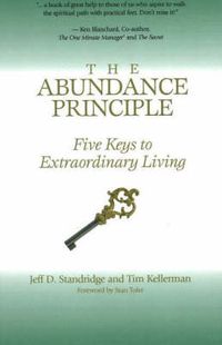 Cover image for Abundance Principle: Five Keys to Extraordinary Living