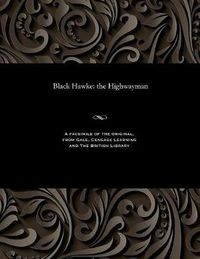 Cover image for Black Hawke: The Highwayman