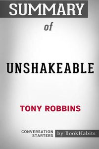 Cover image for Summary of Unshakeable by Tony Robbins: Conversation Starters