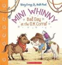 Cover image for Mini Whinny #3: Bad Day at the O.K. Corral