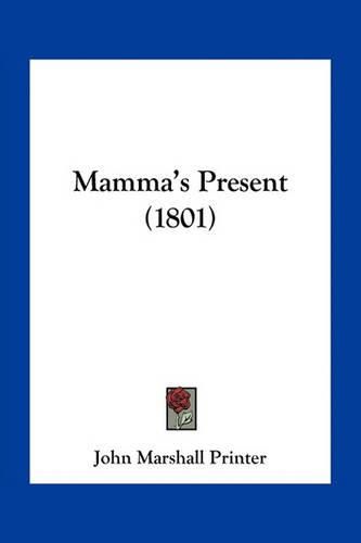 Cover image for Mamma's Present (1801)