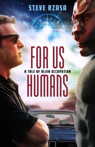 Cover image for For Us Humans: A Tale of Alien Occupation