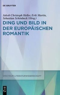 Cover image for Ding Und Bild in Der Europaischen Romantik