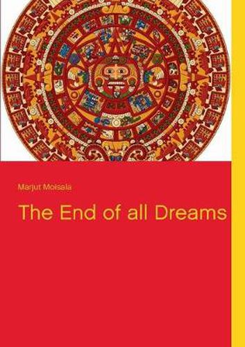 Cover image for The End of all Dreams