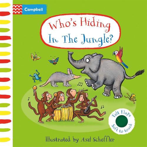 Cover image for Who's Hiding In The Jungle?: A Felt Flaps Book