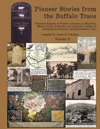 Cover image for Pioneer Stories from the Buffalo Trace [Vol. II]