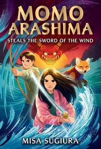 Cover image for Momo Arashima Steals the Sword of the Wind