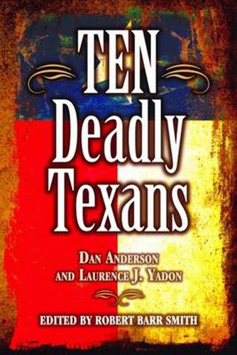 Cover image for Ten Deadly Texans