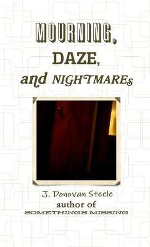 Cover image for Mourning, Daze, and Nightmares