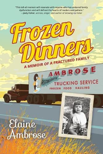 Cover image for Frozen Dinners: A Memoir of a Fractured Family