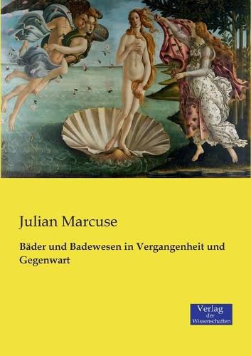 Cover image for Bader und Badewesen in Vergangenheit und Gegenwart
