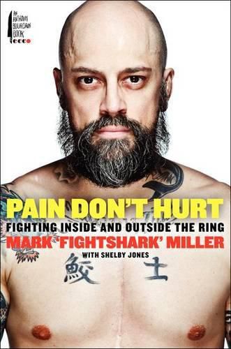 Cover image for Pain Don't Hurt: Fighting Inside and Outside the Ring