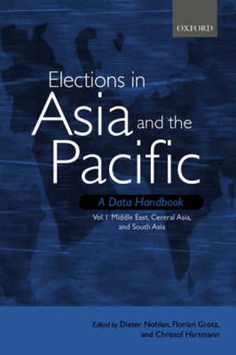 Cover image for Elections in Asia and the Pacific: Volume I: Middle East, Central Asia, and South Asia