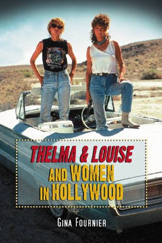 Thelma and Louise and Women in Hollywood