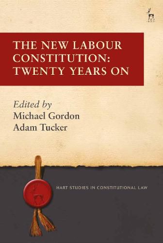 Cover image for The New Labour Constitution: Twenty Years On