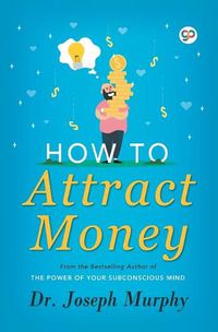 Cover image for How to Attract Money