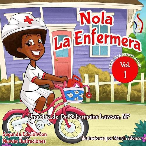 Nola LaEnfermera(R): Ella Siempre Activa