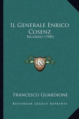 Il Generale Enrico Cosenz: Ricordo (1900)