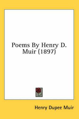 Cover image for Poems by Henry D. Muir (1897)