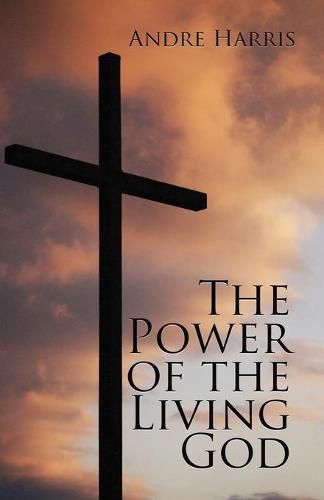 Cover image for The Power of the Living God
