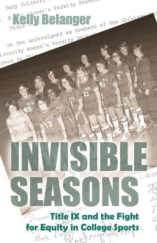 Cover image for Invisible Seasons: Title IX and the Fight for Equity in College Sports