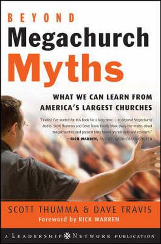 Cover image for Beyond Megachurch Myths: What We Can Learn from America's Largest Churches