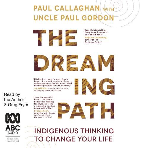 The Dreaming Path: Indigenous Thinking to Change Your Life