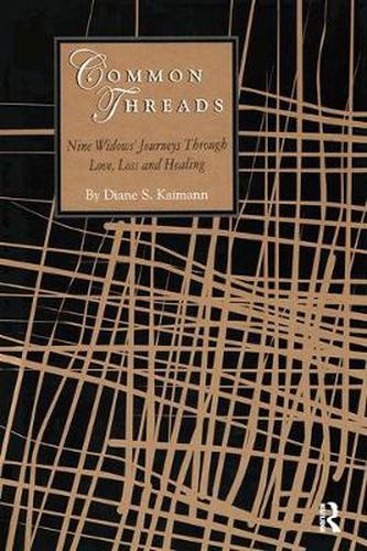 Cover image for Common Threads: Nine Widows' Journeys Through Love, Loss, and Healing