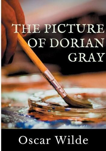 Cover image for The Picture of Dorian Gray: A Gothic and philosophical novel by Oscar Wilde