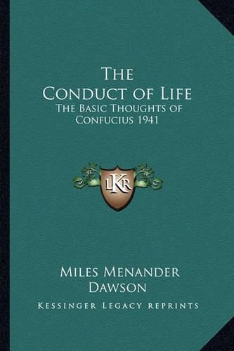 The Conduct of Life: The Basic Thoughts of Confucius 1941