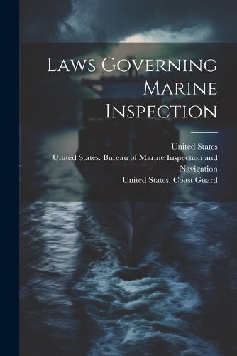 Cover image for Laws Governing Marine Inspection