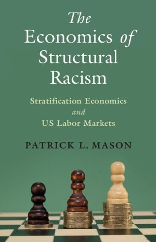 Cover image for The Economics of Structural Racism