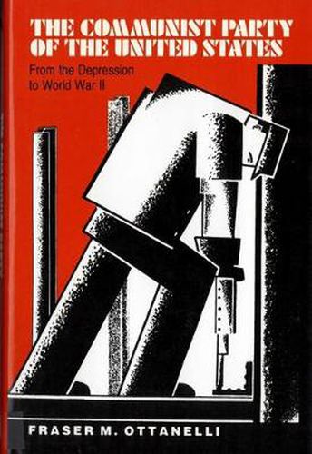 Cover image for The Communist Party of the United States: From the Depression to World War Two