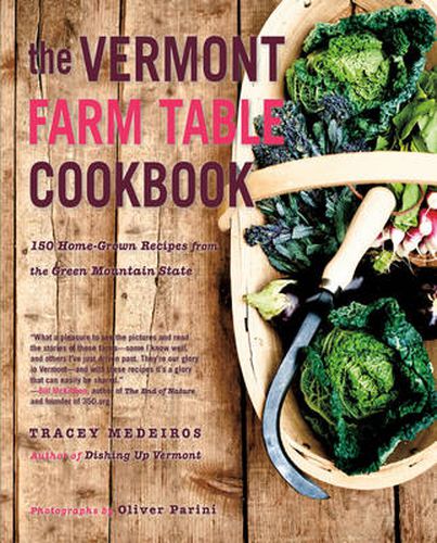 Cover image for The Vermont Farm Table Cookbook: 150 Home Grown Recipes from the Green Mountain State