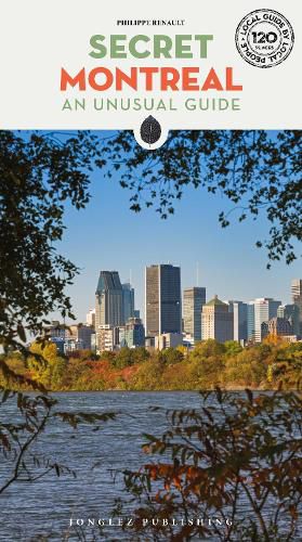 Cover image for Secret Montreal: An Unusual Guide