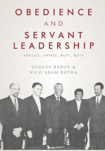 Cover image for Obedience and Servant Leadership: Apollis, Appies, Buti, Buys