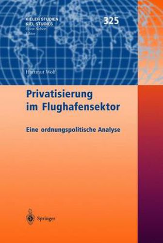 Cover image for Privatisierung im Flughafensektor: Eine ordnungspolitische Analyse