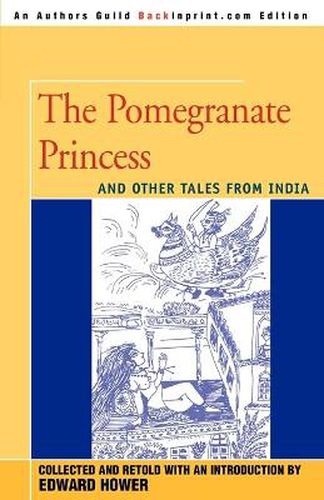 Cover image for The Pomegranate Princess: And Other Tales from India