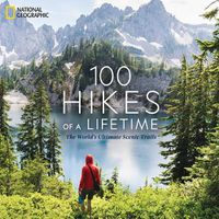 Cover image for 100 Hikes of a Lifetime