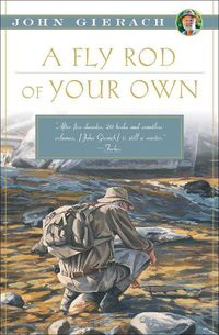 Cover image for A Fly Rod of Your Own