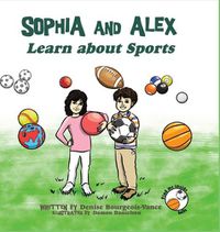 Cover image for Sophia and Alex Learn about Sports