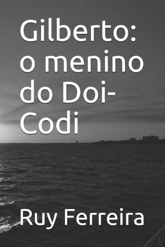 Cover image for Gilberto: o menino do Doi-Codi