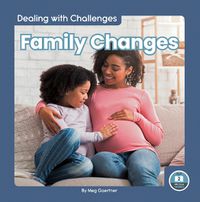 Cover image for Dealing with Challenges: Family Changes