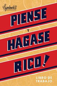 Cover image for Piense Y Hagase Rico - Libro de Trabajo (Think and Grow Rich Action Guide)
