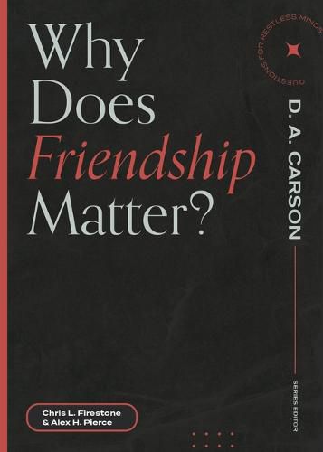 Cover image for Why Does Friendship Matter?