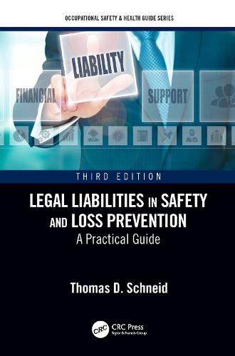 Cover image for Legal Liabilities in Safety and Loss Prevention: A Practical Guide, Third Edition