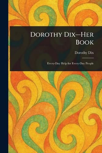 Cover image for Dorothy Dix-Her Book