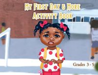 Cover image for My First Day and More Activity Book