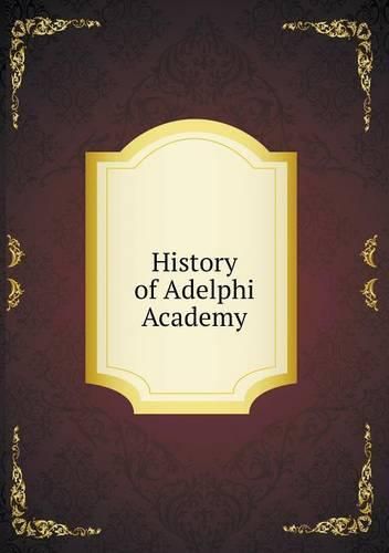 Cover image for History of Adelphi Academy